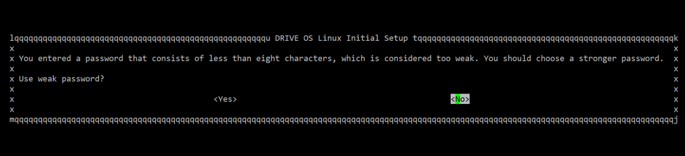 A screenshot of the DRIVE OS Linux Setup Wizard displaying a warning about using a weak password and prompting for confirmation