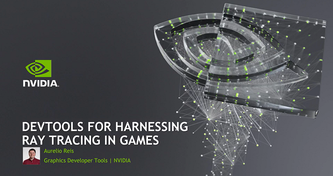 View presentation on DevTools for Harnessing Ray Tracing in Games